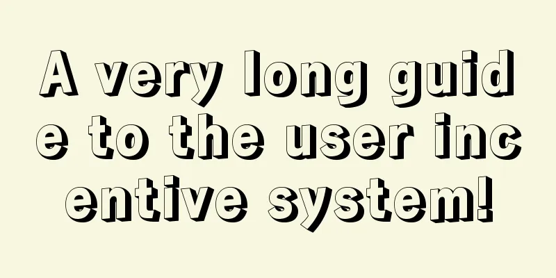 A very long guide to the user incentive system!