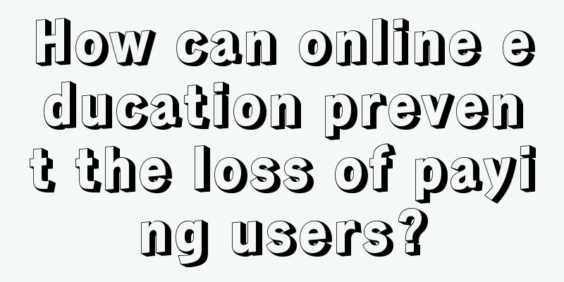 How can online education prevent the loss of paying users?