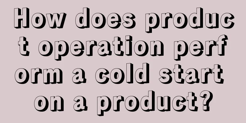 How does product operation perform a cold start on a product?