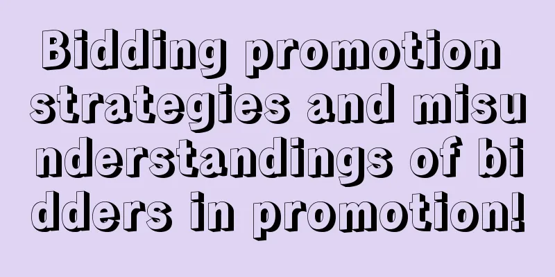 Bidding promotion strategies and misunderstandings of bidders in promotion!