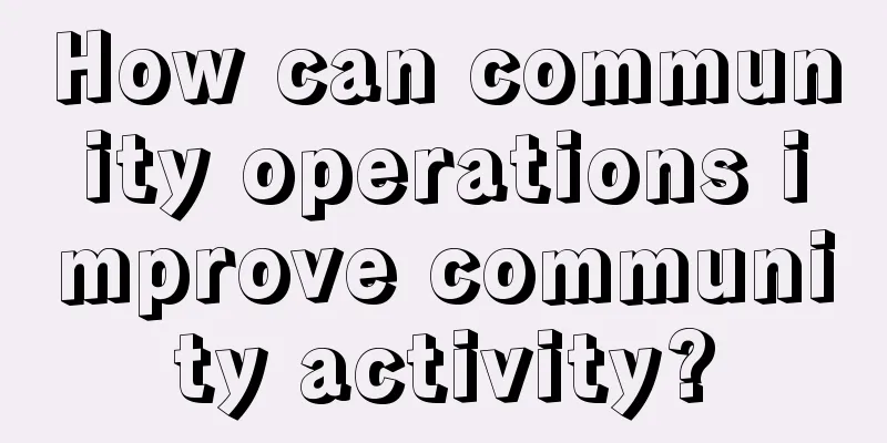 How can community operations improve community activity?