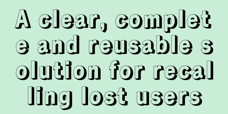 A clear, complete and reusable solution for recalling lost users