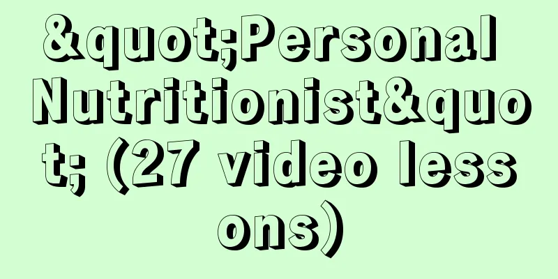 "Personal Nutritionist" (27 video lessons)