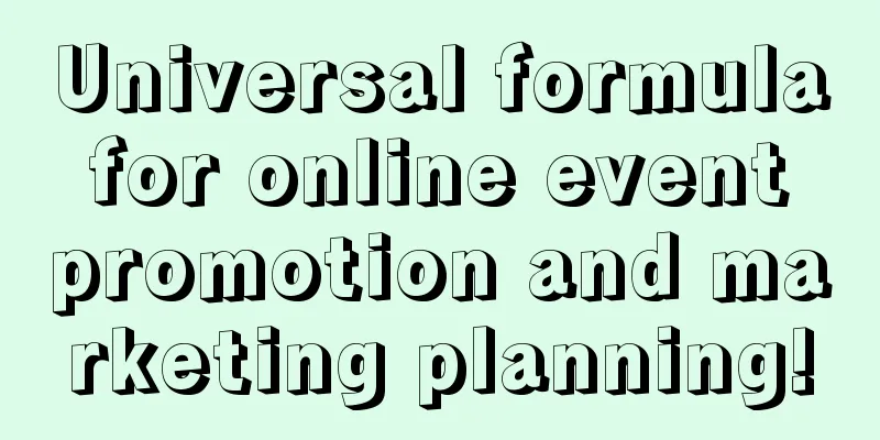 Universal formula for online event promotion and marketing planning!