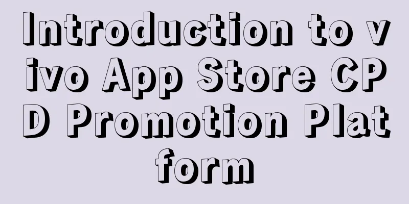 Introduction to vivo App Store CPD Promotion Platform