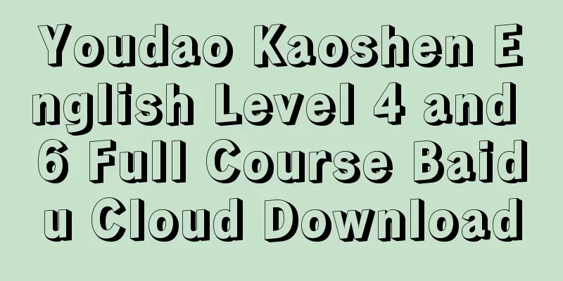 Youdao Kaoshen English Level 4 and 6 Full Course Baidu Cloud Download