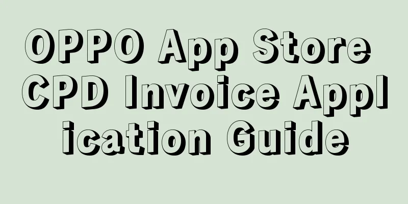 OPPO App Store CPD Invoice Application Guide