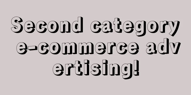 Second category e-commerce advertising!