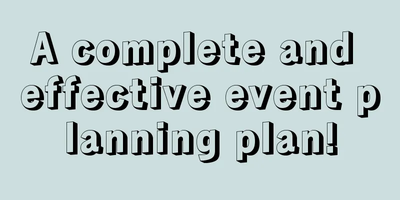 A complete and effective event planning plan!