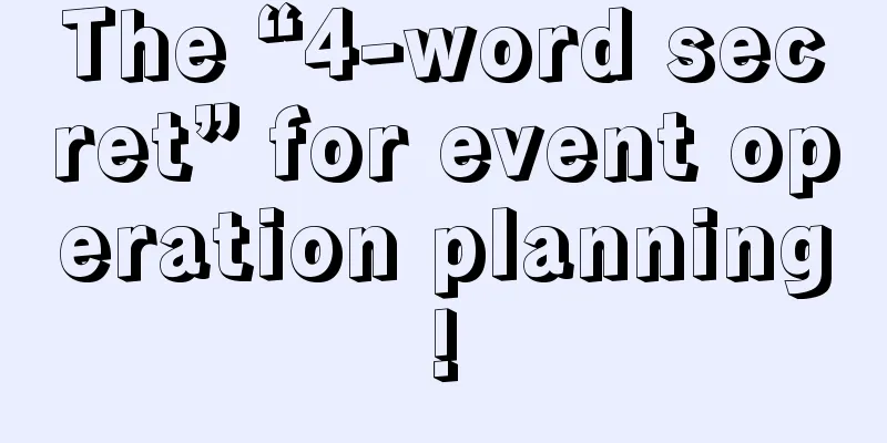 The “4-word secret” for event operation planning!