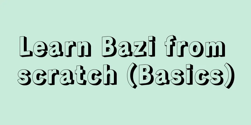 Learn Bazi from scratch (Basics)