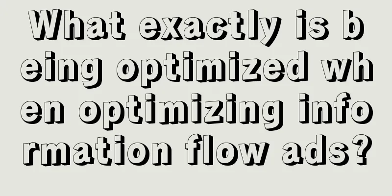 What exactly is being optimized when optimizing information flow ads?