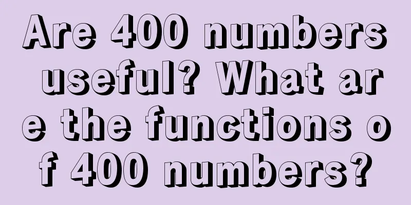 Are 400 numbers useful? What are the functions of 400 numbers?