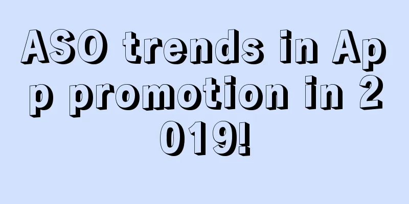 ASO trends in App promotion in 2019!