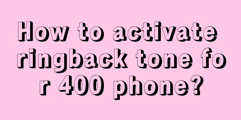 How to activate ringback tone for 400 phone?