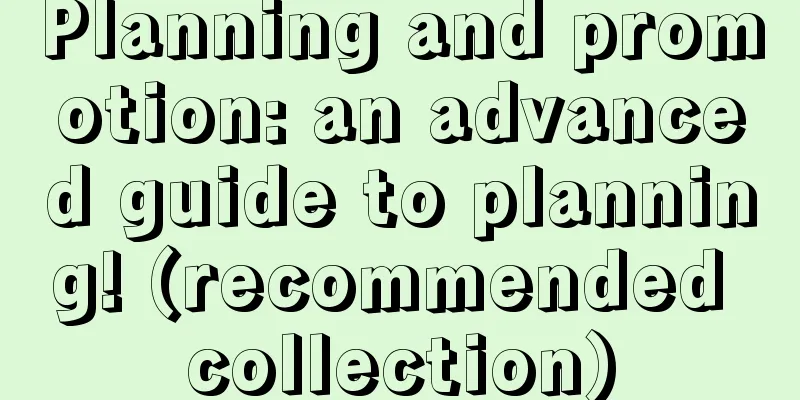 Planning and promotion: an advanced guide to planning! (recommended collection)