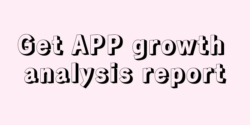 Get APP growth analysis report