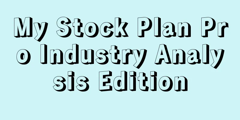 My Stock Plan Pro Industry Analysis Edition