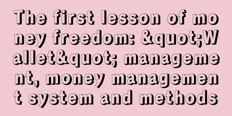 The first lesson of money freedom: "Wallet" management, money management system and methods