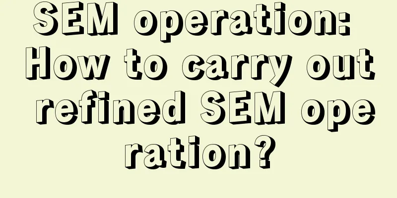 SEM operation: How to carry out refined SEM operation?