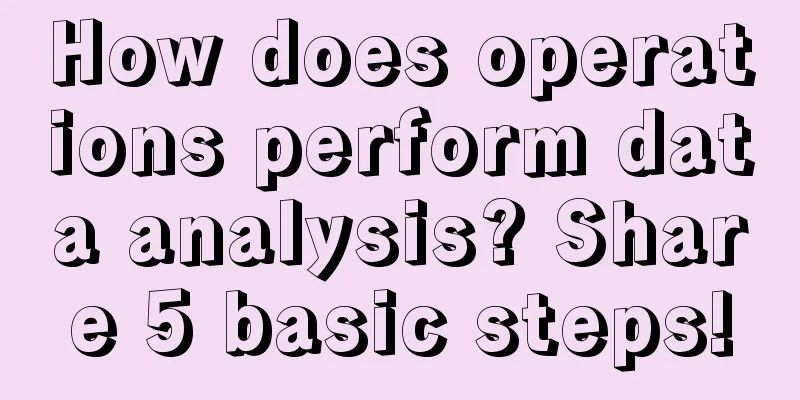 How does operations perform data analysis? Share 5 basic steps!