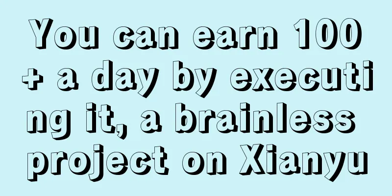 You can earn 100+ a day by executing it, a brainless project on Xianyu