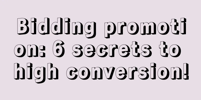 Bidding promotion: 6 secrets to high conversion!