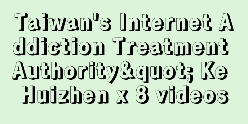 Taiwan's Internet Addiction Treatment Authority" Ke Huizhen x 8 videos