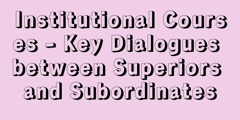 Institutional Courses - Key Dialogues between Superiors and Subordinates