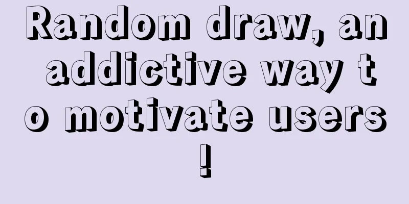 Random draw, an addictive way to motivate users!