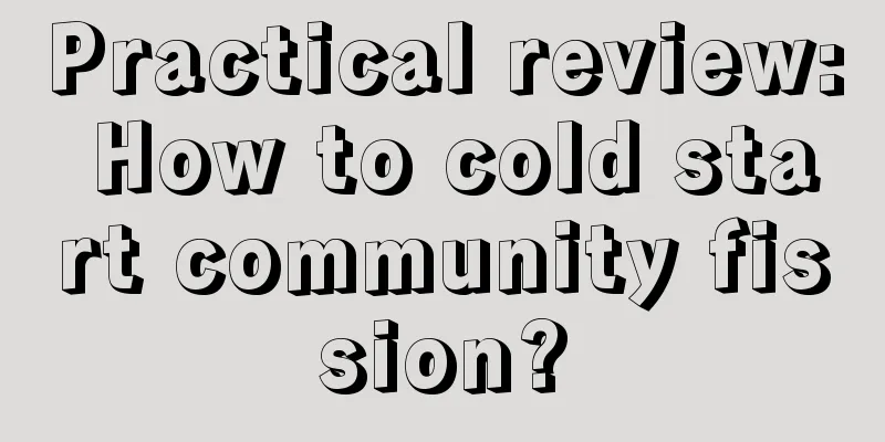 Practical review: How to cold start community fission?