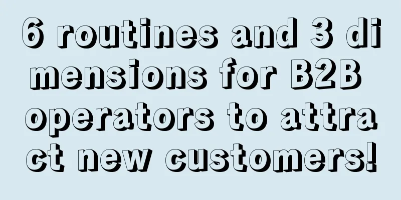 6 routines and 3 dimensions for B2B operators to attract new customers!