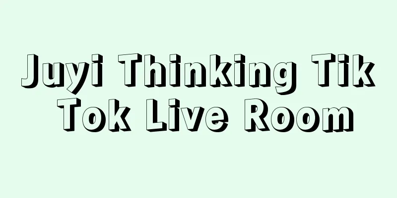 Juyi Thinking Tik Tok Live Room