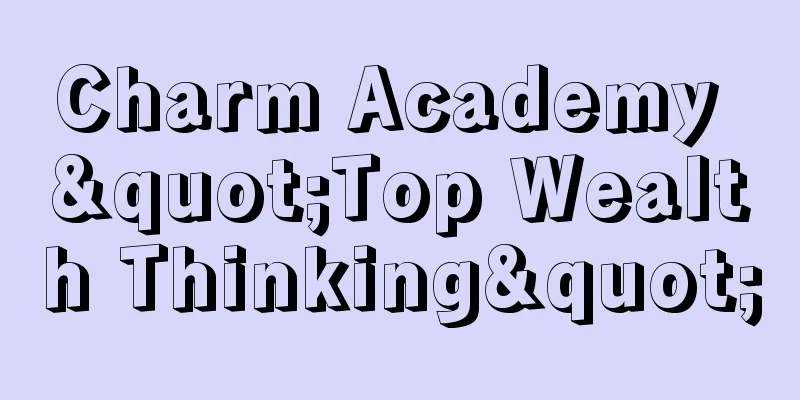 Charm Academy "Top Wealth Thinking"