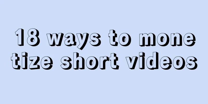 18 ways to monetize short videos