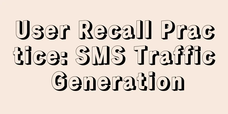 User Recall Practice: SMS Traffic Generation