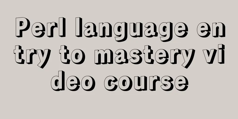 Perl language entry to mastery video course