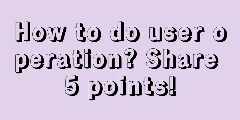 How to do user operation? Share 5 points!