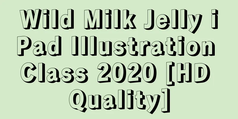 Wild Milk Jelly iPad Illustration Class 2020 [HD Quality]