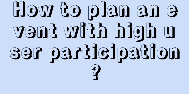 How to plan an event with high user participation?