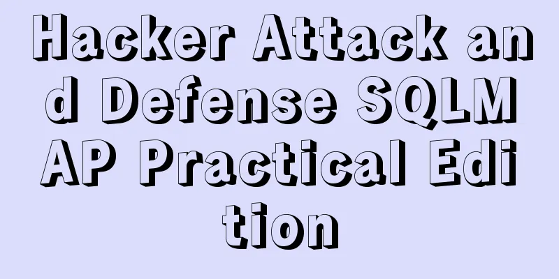 Hacker Attack and Defense SQLMAP Practical Edition