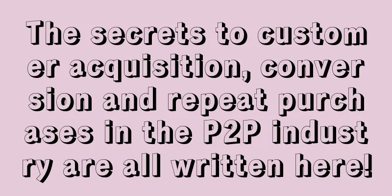 The secrets to customer acquisition, conversion and repeat purchases in the P2P industry are all written here!