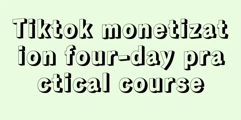 Tiktok monetization four-day practical course