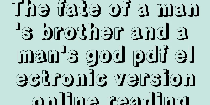 The fate of a man's brother and a man's god pdf electronic version_online reading