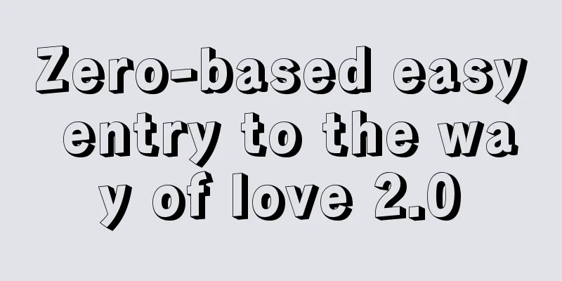 Zero-based easy entry to the way of love 2.0