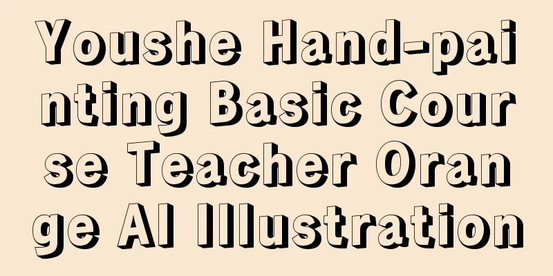 Youshe Hand-painting Basic Course Teacher Orange AI Illustration