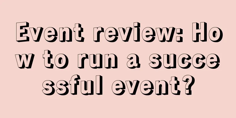 Event review: How to run a successful event?