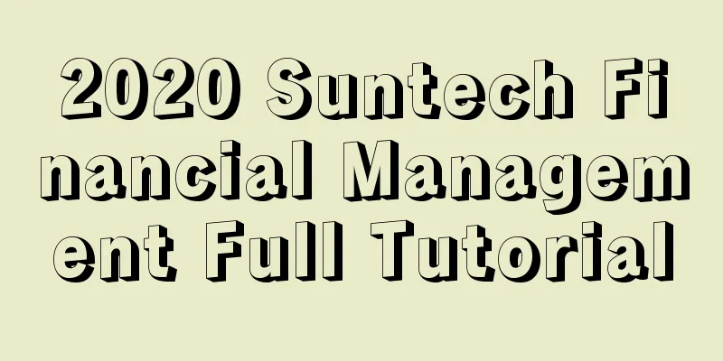 2020 Suntech Financial Management Full Tutorial