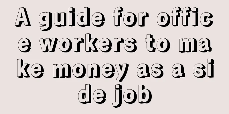 A guide for office workers to make money as a side job