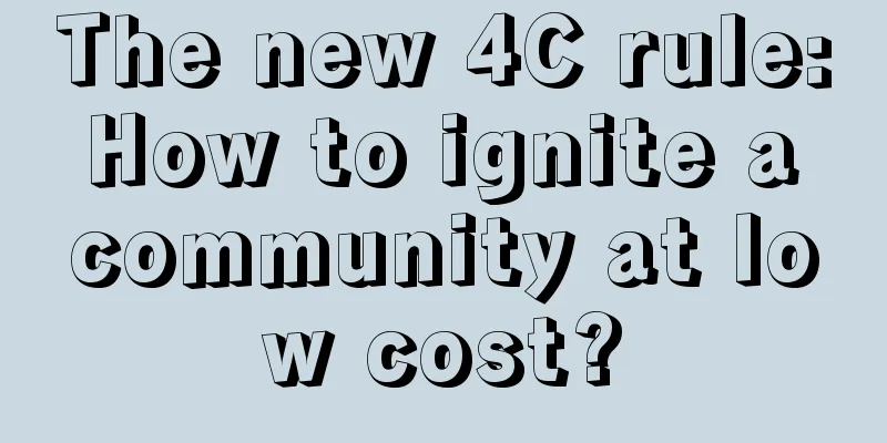 The new 4C rule: How to ignite a community at low cost?